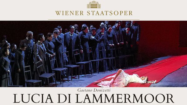 "Lucia di Lammermoor" de Donizetti à l'Opéra d'Etat de Vienne / Hommage à Franco Zeffirelli
