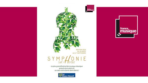 Festival Symphonie sur l’herbe au Blanc-Mesnil du 30 août au 1er septembre 2019