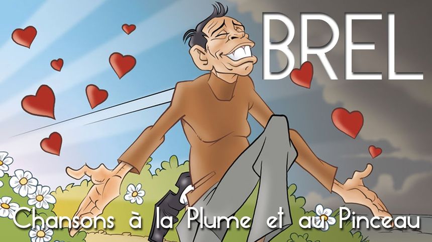 Brel "Chansons à la plume et au pinceau"