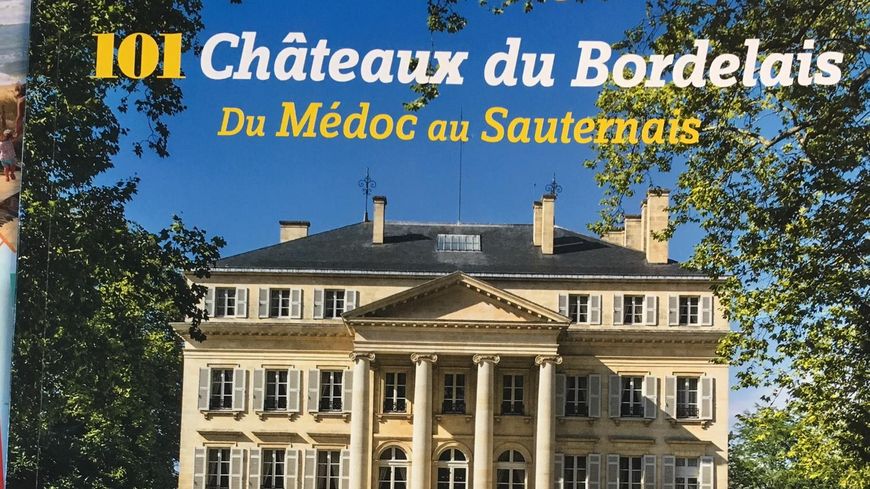 101 châteaux du Bordelais hors série aux éditions Le Festin
