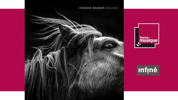CD Inland de Vanessa Wagner, par France Musique
