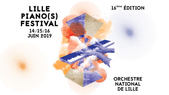 Lille se met aux couleurs du piano à l'occasion de la 16e édition de son festival éponyme - Lille Piano(s) Festival | un évènement de l’Orchestre National de Lille