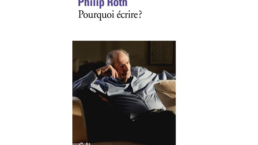 Pourquoi écrire // Philippe Roth
