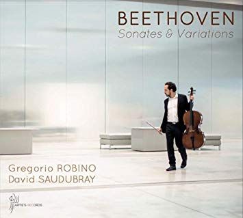 Beethoven : Sonates et Variations, Gregorio Robino et David Saudubray