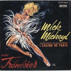 Mick Micheyl (1922-2019) Grande Dame du music-hall "Avec Frénésies" au Casino-de-Paris