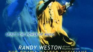 Le CD "Spirit! The Power of Music" de Randy Weston et l'African Rhytms Quintet / The Gnawa Musicians of Tanger and Marrakech