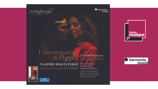 Sortie CD : Monteverdi : L’Incoronazione di Poppea - Les Arts Florissants, William Christie