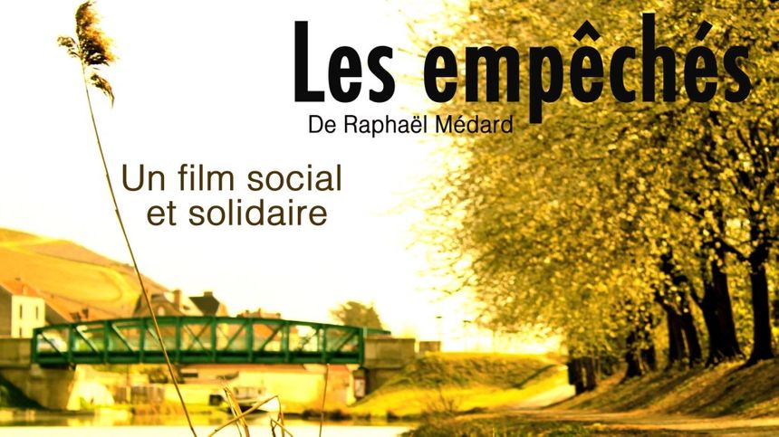 Les empêchés, film social et solidaire
