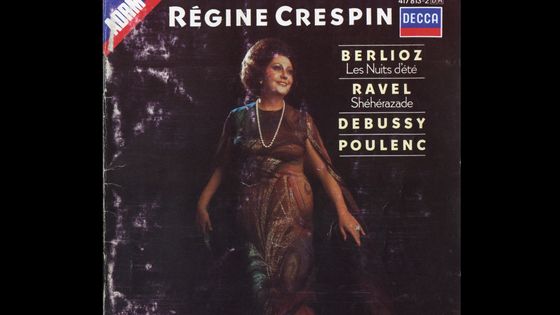 Disque Régine Crespin, Berlioz : Les Nuits d'été, Ravel : Shéhérazade, Debussy, Poulenc - Decca