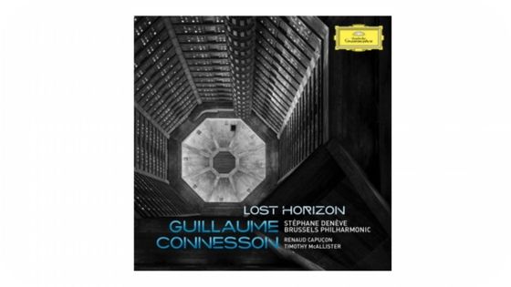 Guillaume Connesson - Lost Horizon - Deutsche Grammophon