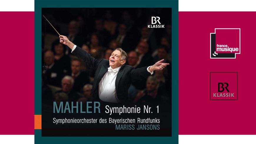 Mahler - Symphonie n°1, Orchestre Symphonique de la Radiodiffusion Bavaroise et Mariss Jansons