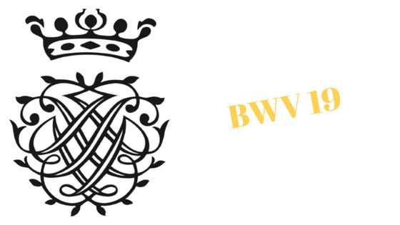 BWV 19