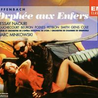 Offenbach, Orphée aux enfers w. Minskowski, Dessay, Naouri,