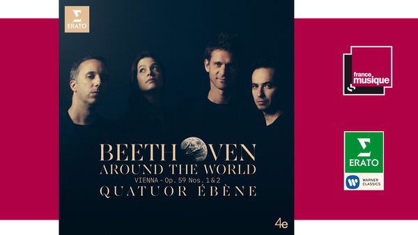 Sortie CD : Beethoven around the World - Quatuor Ebène