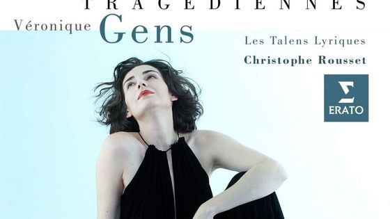 Véronique Gens, Tragédiennes - Erato