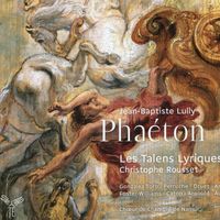 Phaéton : Approchez Phaéton que rien ne vous étonne (Acte IV Sc 2) Le Soleil et Phaéton