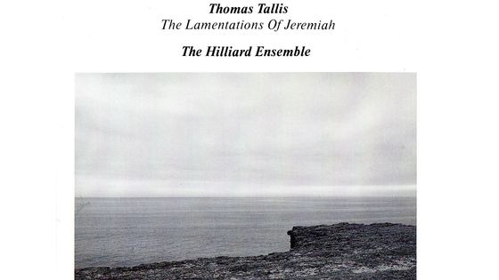 Thomas Tallis, Les Lamentations de Jeremie par le Hilliard-Ensemble - ECM New Series, 1987