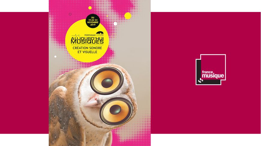 Festival "Aujourd'hui Musiques" du 15 au 24 novembre à Perpignan