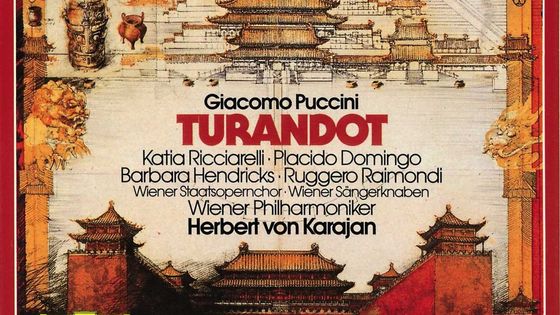 Giacomo Puccini, Turandot. Par Herbert von Karajan à la tête de l'Orchestre philharmonique de Vienne. Avec Katia Ricciarelli, Placido Domingo, Barbara Hendricks, Ruggero Raimondi. Enregistré en 1981. - Deutsche Grammophon