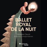 Ballet Royal de la Nuit, Quatriesme partie du Ballet Royal de la Nuict: V. Entrée - Récit des Dieux des Songes - ""Quelle merveilleuse advanture ?""