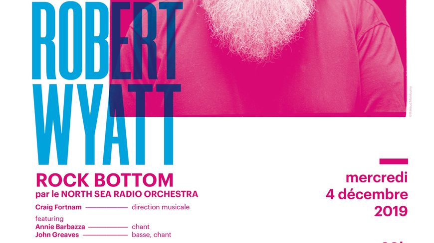 Tribute To Robert Wyatt le 4 décembre 2019