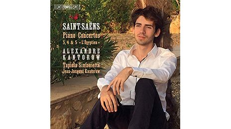 Saint-Saëns. Concertos pour piano nos 3-5. Alexandre Kantorow.