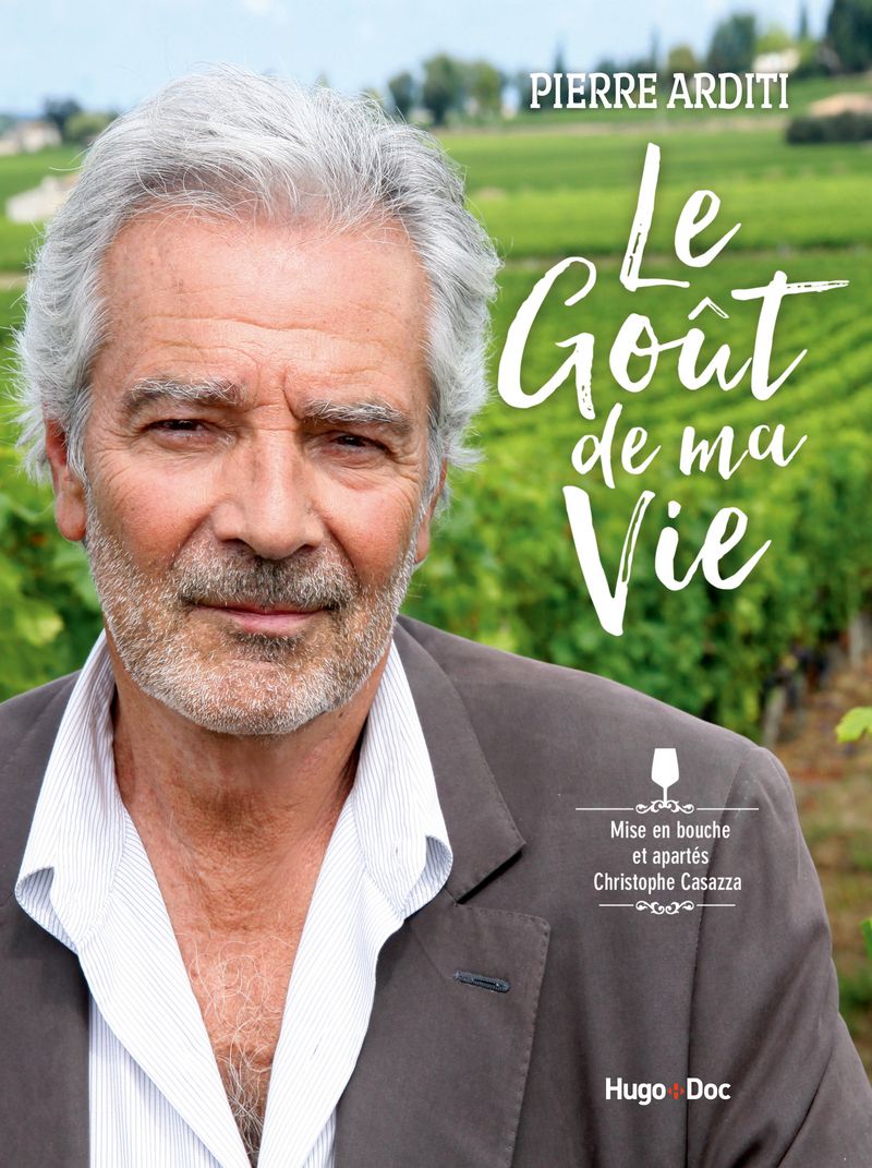Le goût de ma vie, Pierre Arditi, Hugo et Compagnie, 2019