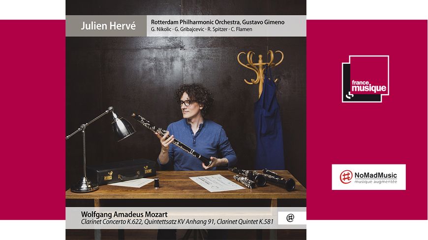 Mozart : Concerto pour Clarinette K. 622, Quintette avec Clarinette K. 581 - Julien Hervé