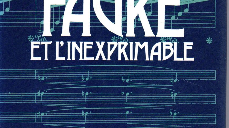 Gabriel Fauré, l'inexprimable, Vladimir Jankélévitch, PLON