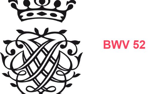 BWV 52