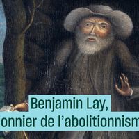 Benjamin Lay, pionnier de l'abolitionnisme