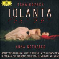 Iolanta op 69 : Moy ptencik Iolanta tï ustala (Sc 1) Martha Iolanta Brigitta Laura et choeur