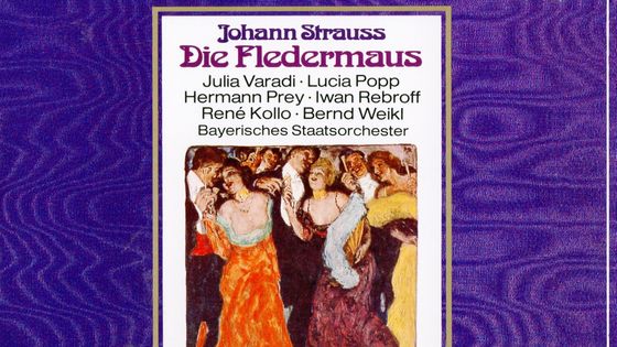 Johann Strauss, Die Fledermaus, Julia Varadi, Lucia Popp, Hermann Prey, Iwan Rebroff, René Kollo, Bernd Weilkl, Bayerisches Stattsorchester, Carlos Kleiber - Deutsche Grammophon