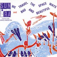 « We Travel The Space Ways - Bad And Beautiful » Search Light Blues