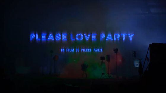 Image du film "Please love party" - Pierre Pauze