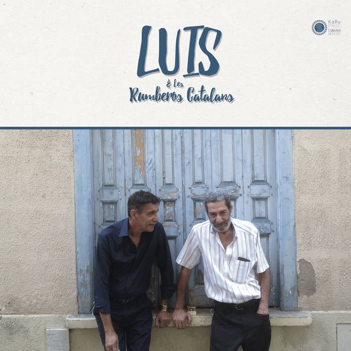 Pochette du disque "Luis & Los rumberos catalans", sorti en février 2019