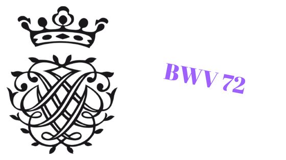 BWV 72