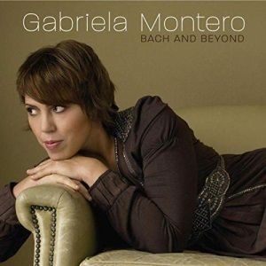 CD Bach and Beyond / Gabriela Montero
