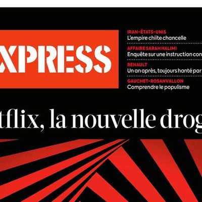 La première une de la nouvelle formule de L'Express est consacrée à l'empire Netflix.