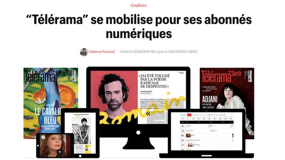 "Télérama se mobilise pour ses abonnés numériques", article de Fabienne Pascaud, directrice de la rédaction, 2 avril 2019, site internet de Télérama. - Télérama