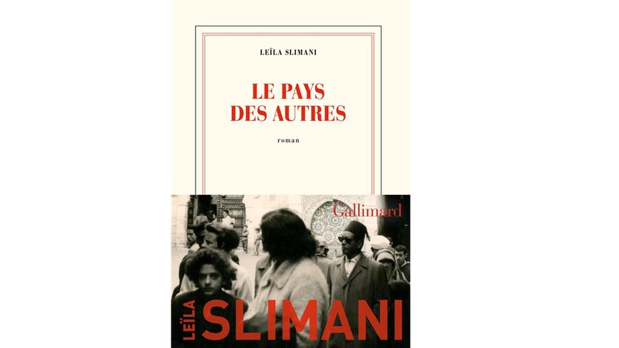 "Le Pays des autres" de Leïla Slimani (Gallimard)