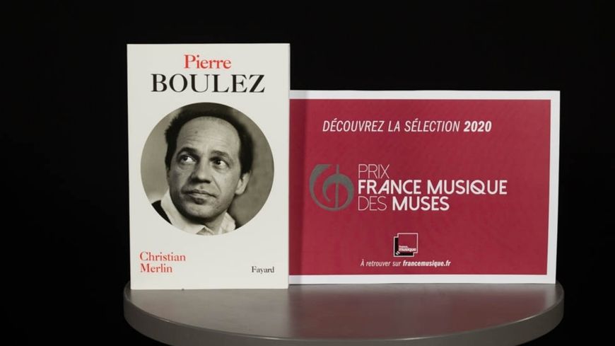 " Pierre Boulez " de Christian Merlin (Fayard) - Sélection du Prix France Musique des Muses 2020