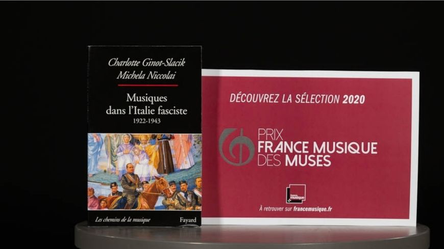 " Musiques dans l’Italie fasciste " de Charlotte Ginot-Slacik & Michela Niccolai (Fayard) - Sélection du Prix France Musique des Muses 2020