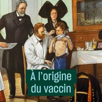 À l'origine du vaccin : Pasteur et le petit Joseph