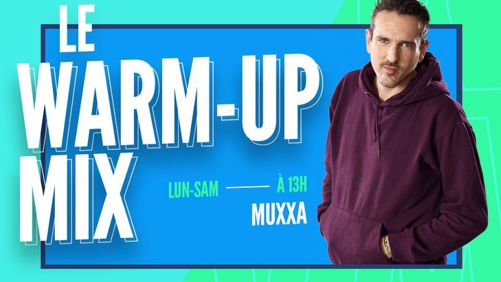 Le Warm-Up Mix de Muxxa