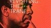 Revisting the Trane
