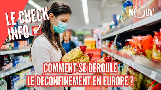 Le check info : Comment se déroule le déconfinement en Europe