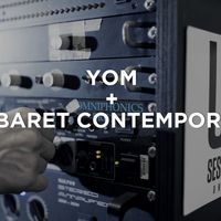 Session Unik - Yom invite Cabaret Contemporain " Openland "