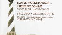Tout un monde lointain de Dutilleux par Myung-Whun Chung (Erato, 2001)