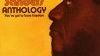 Anthology : You've got to have freedom